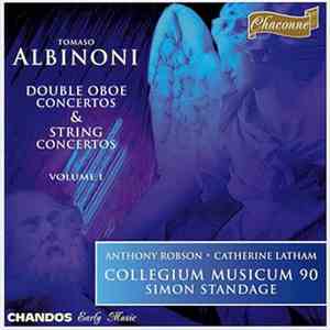Tomaso Albinoni, Anthony Robson, Catherine Latham, Collegium Musicum 90, Simon Standage - Double Oboe Concertos & String Concertos - Volume I download flac mp3