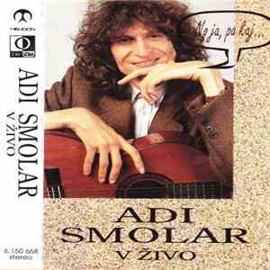 Adi Smolar - No Ja, Pa Kaj ... (V Živo) download flac mp3