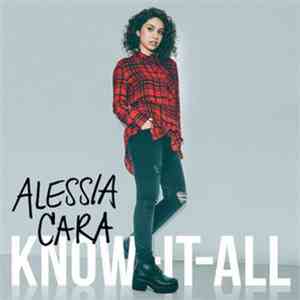 Alessia Cara - Know It All download flac mp3