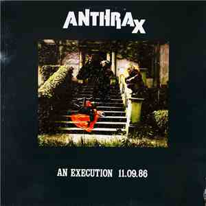 Anthrax - An Execution 11.09.86 download flac mp3