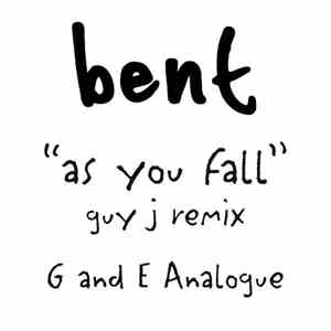 Bent - As You Fall (Guy J Remix) download flac mp3