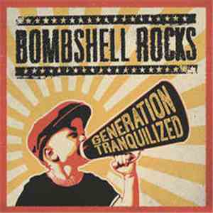 Bombshell Rocks - Generation Tranquilized download flac mp3