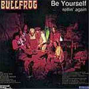 Bullfrog  - Be Yourself download flac mp3