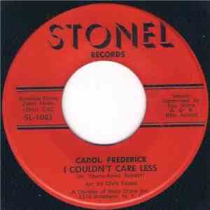 Carol Frederick - I Couldn't Care Less / Where I Oughta Be download flac mp3