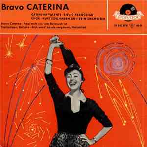 Caterina Valente • Silvio Francesco • Kurt Edelhagen Und Sein Orchester - Bravo Caterina download flac mp3