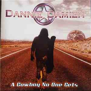 DANNIE DAMIEN - A Cowboy No One Gets download flac mp3
