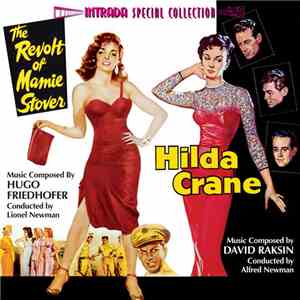 David Raksin / Alfred Newman / Hugo Friedhofer / Lionel Newman - Hilda Crane / The Revolt Of Mamie Stover download flac mp3