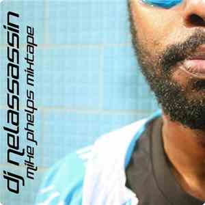DJ Nel'Assassin - Mike Phelps Mixtape download flac mp3