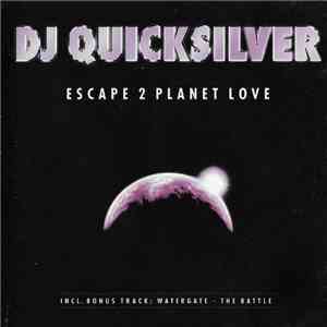 DJ Quicksilver - Escape 2 Planet Love download flac mp3