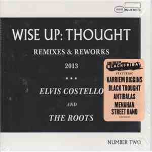 Elvis Costello And The Roots - Wise Up: Thought - Remixes & Reworks 2013 download flac mp3