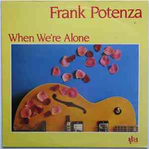 Frank Potenza - When We're Alone download flac mp3