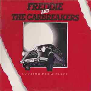 Freddie And The Carbreakers - Looking For A Place download flac mp3