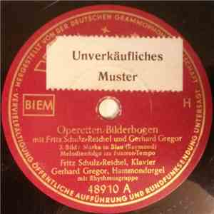 Fritz Schulz-Reichel, Gerhard Gregor - Operetten Bilderbogen download flac mp3