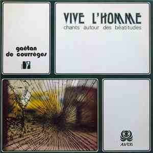 Gaëtan De Courrèges - Vive L'Homme Chants Autour Des Béatitudes download flac mp3