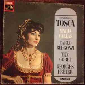 Giacomo Puccini ' Maria Callas ' Carlo Bergonzi ' Tito Gobbi ' Orchestre De La Société Des Concerts Du Conservatoire Paris ' Georges Prêtre - Tosca download flac mp3
