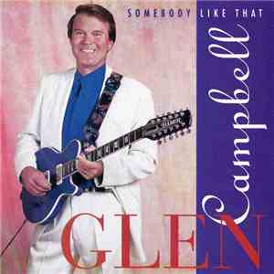 Glen Campbell - Somebody Like That download flac mp3