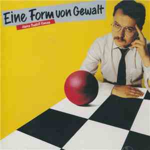 Heinz Rudolf Kunze - Eine Form Von Gewalt download flac mp3