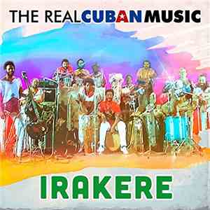 Irakere - The Real Cuban Music download flac mp3