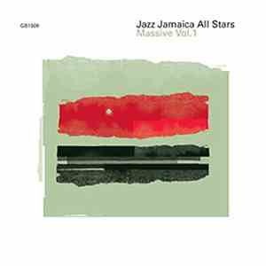 Jazz Jamaica All Stars - Massive Vol. 1 download flac mp3