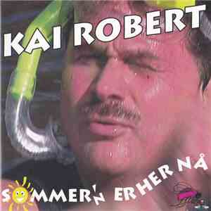 Kai Robert - Sommer'n Er Her Nå download flac mp3