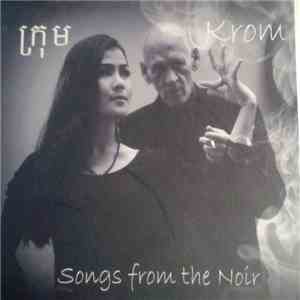 Krom  - Songs From The Noir download flac mp3