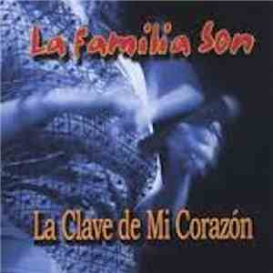 La Familia Son - La Clave De Mi Corazon download flac mp3