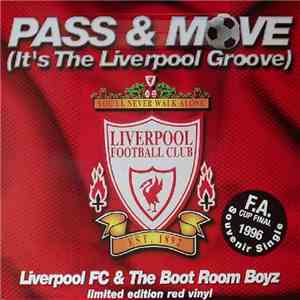 Liverpool F.C. & The Boot Room Boyz - Pass & Move (It's The Liverpool Groove) download flac mp3