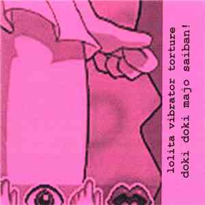 Lolita Vibrator Torture - Doki Doki Majo Saiban! download flac mp3