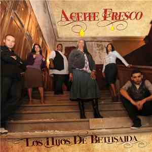 Los Hijos De Bethsaida - Aceite Fresco download flac mp3