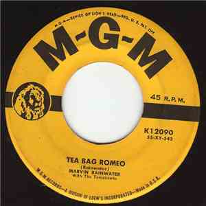 Marvin Rainwater With The Tomahawks  - Tea Bag Romeo download flac mp3