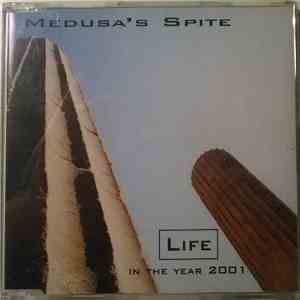 Medusa's Spite - Life In The Year 2001 download flac mp3