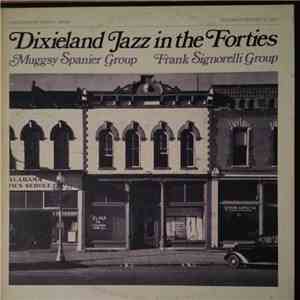 Muggsy Spanier Group, Frank Signorelli Group - Dixieland Jazz In The Forties download flac mp3