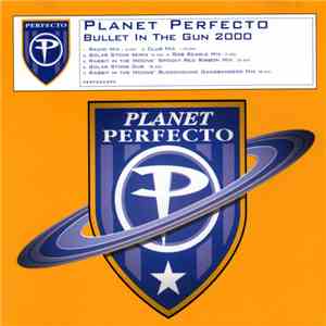 Planet Perfecto - Bullet In The Gun 2000 download flac mp3