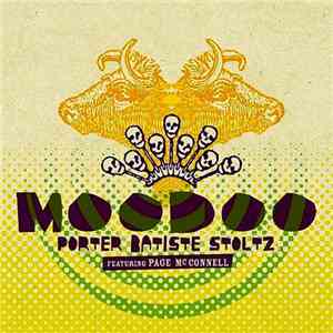 Porter Batiste Stoltz, Page McConnell - Featuring Page McConnell: Moodoo flac mp3 download