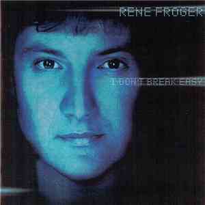 Rene Froger - I Don't Break Easy download flac mp3