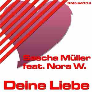 Sascha Müller feat. Nora W. - Deine Liebe download flac mp3