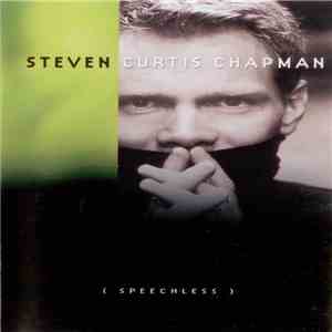 Steven Curtis Chapman - Speechless download flac mp3