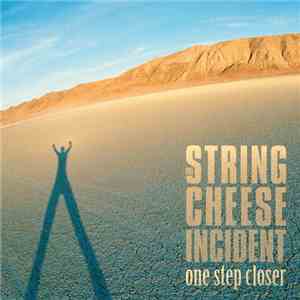 The String Cheese Incident - One Step Closer download flac mp3