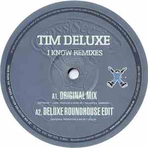 Tim Deluxe - I Know Remixes download flac mp3