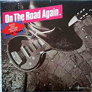 Various - On The Road Again. Rock's New Frontiers 1966-1970 Rock Of Ages download flac mp3