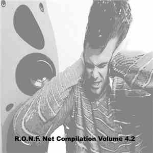 Various - R.O.N.F. Net Compilation Volume 4.2 download flac mp3