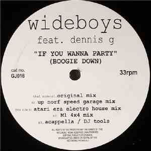 Wideboys Feat. Dennis G - If You Wanna Party (Boogie Down) download flac mp3