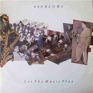 400 Blows - Let The Music Play download flac mp3