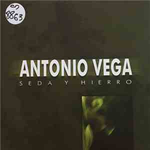 Antonio Vega - Seda y Hierro download flac mp3