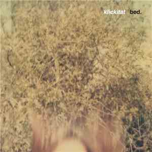 bed.  - klickitat download flac mp3