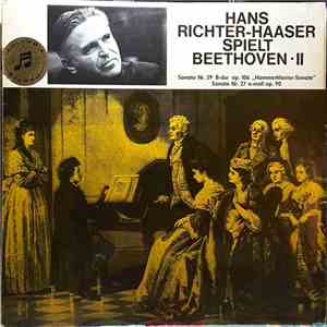 Beethoven, Hans Richter-Haaser - Spielt Beethoven II - Sonate Nr. 29 B-Dur Op.106 "Hammerklavier-Sonate" Sonate Nr. 27 E-Moll Op.90 download flac mp3