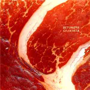 Betunizer - Gran Veta download flac mp3