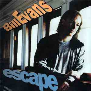 Bill Evans  - Escape download flac mp3