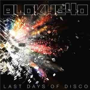 Blokhe4d - Last Days Of Disco / Fade Away download flac mp3