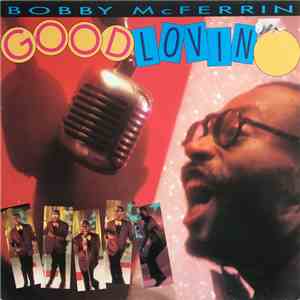 Bobby McFerrin - Good Lovin' download flac mp3